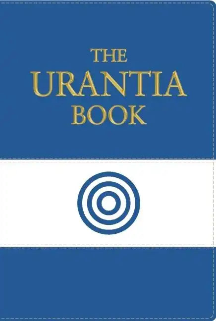 The Urantia Book: Revealing the Mysteries of God, the Universe, World History, Jesus, and Ourselves - Imitation Leather