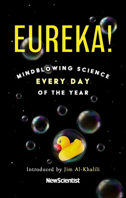 Eureka!: Mindblowing Science Every Day of the Year - Hardcover