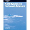 Aerodynamics for Naval Aviators (2025): Navweps 00-80t-80 - Paperback