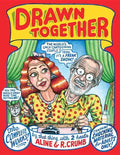 Drawn Together: The Collected Works of R. and A. Crumb - Hardcover