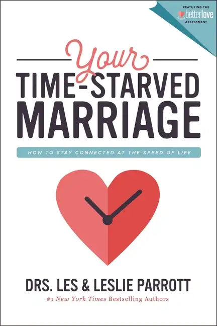 Your Time-Starved Marriage: How to Stay Connected at the Speed of Life - Paperback