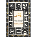Wise Women: Myths and Stories for Midlife and Beyond - Paperback