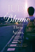 Then Again, Maybe I Won't - Paperback