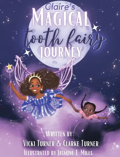 Claire's Magical Tooth Fairy Journey - Hardcover