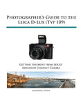 Photographer's Guide to the Leica D-Lux (Typ 109) - Paperback