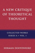 A New Critique of Theoretical Thought, Vol. 1 - Paperback