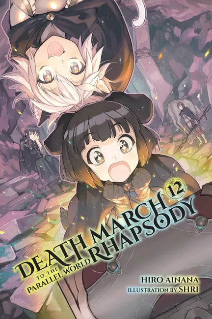Death March to the Parallel World Rhapsody, Vol. 12 (Light Novel) - Paperback