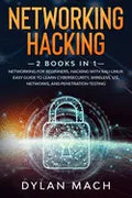 Networking Hacking: 2 books in 1: Networking for Beginners, Hacking with Kali Linux: Easy Guide to Learn Cybersecurity, Wireless, LTE, Net - Paperback