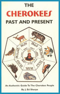 The Cherokees Past and Present - Paperback