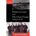 Project Lessons from the Great Escape (Stalag Luft III) - Paperback