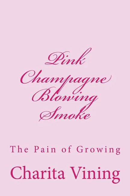 Pink Champagne Pt 1.: Smoke, Mirrors, and Life - Paperback