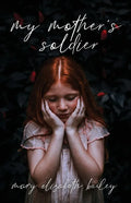 My Mother's Soldier - Paperback