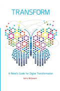Transform: A rebel's guide for digital transformation - Paperback