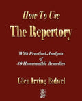 How To Use The Repertory - Paperback