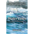 Water Lines: The Pirates Guide to Lake St. Claire and Surrounding Waters - Paperback