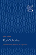 Post-Suburbia: Government and Politics in the Edge Cities - Paperback