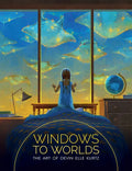 Windows to Worlds: The Art of Devin Elle Kurtz - Hardcover