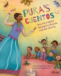 Pura's Cuentos: How Pura Belpré Reshaped Libraries with Her Stories - Hardcover