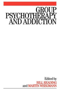 Group Psychotherapy and Addiction - Paperback