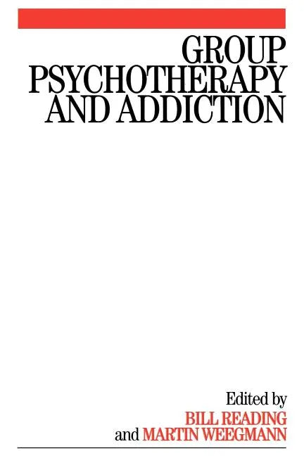 Group Psychotherapy and Addiction - Paperback