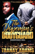 The Dopeman's Bodyguard: Righteous Kill - Paperback