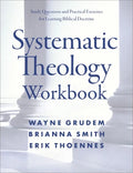 Systematic Theology Workbook: Study Questions and Practical Exercises for Learning Biblical Doctrine - Paperback