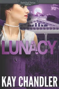 Lunacy: A 1930's Southern Fiction Romance: Southern Secrets - Paperback