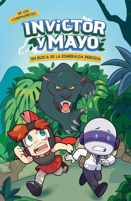 Invictor Y Mayo En Busca de la Esmeralda Perdida / Invictor and Mayo in Search of the Lost Emerald - Paperback