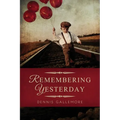 Remembering Yesterday: A Collection of Christian Short Stories - Paperback