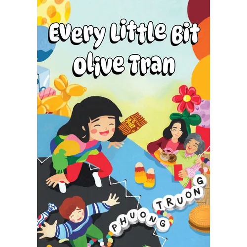 Every Little Bit Olive Tran - Paperback
