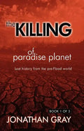 The Killing of Paradise Planet - Paperback