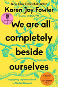 We Are All Completely Beside Ourselves - Paperback