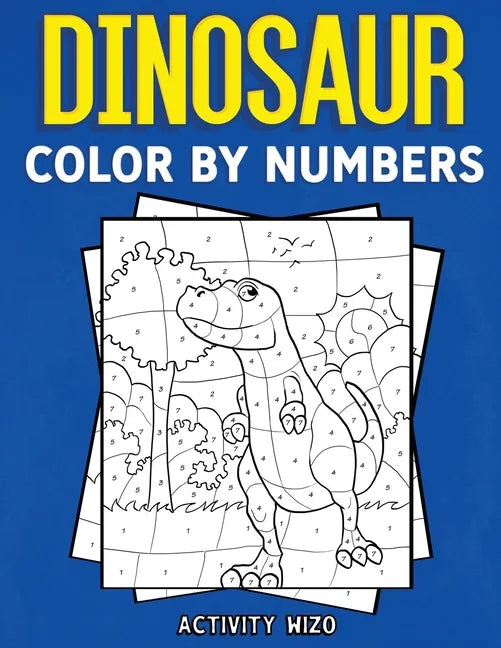 Dinosaur Color By Numbers - Paperback
