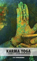 Karma Yoga: El Camino de la Acción Desinteresada - Hardcover
