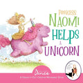 Princess Naomi Helps a Unicorn: A Dance-It-Out Creative Movement Story for Young Movers - Paperback