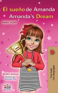 El sueño de Amanda Amanda's Dream: Spanish English Bilingual Book - Hardcover