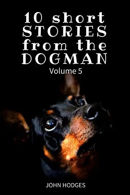 10 Short STORIES from the DOGMAN Vol. 5 - Paperback
