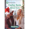 Cowboy Santa: A Clean and Uplifting Romance - Paperback