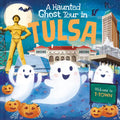 A Haunted Ghost Tour in Tulsa - Hardcover