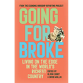 Going for Broke: Living on the Edge in the World's Richest Country - Paperback