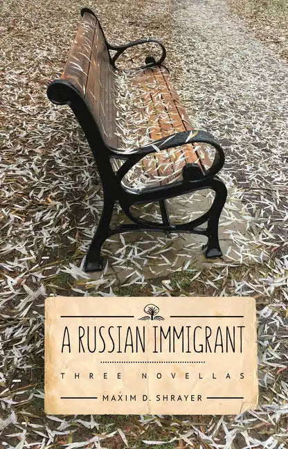 A Russian Immigrant: Three Novellas - Paperback