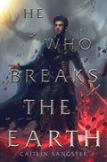 He Who Breaks the Earth - Hardcover