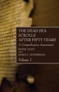 The Dead Sea Scrolls After Fifty Years, Volume 1 - Paperback