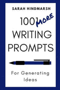 1001 More Writing Prompts for Generating Ideas - Paperback