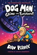 Dog Man: Grime and Punishment: A Graphic Novel (Dog Man #9): From the Creator of Captain Underpants: Volume 9 - Hardcover