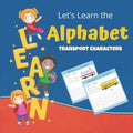 Let's learn The Alphabet Transport Characters: LEARN THE ALPHABET WITH TRANSPORT: Visual Book for toddlers - Paperback