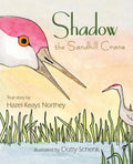 Shadow the Sandhill Crane - Paperback