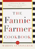 The Fannie Farmer Cookbook: Celebrating the 100th Anniversary of America's Great Classic Cookbook - Hardcover
