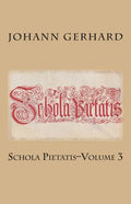 Schola Pietatis: Volume 3 - Paperback