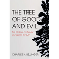 The Tree of Good and Evil: Or, Violence by the Law and Against the Law - Paperback
